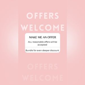 OFFERS WELCOME—ALL reasonable offers accepted